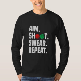 T-shirt But Tir Swear Répéter Bocce Ball Player Chants
