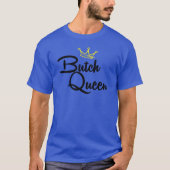 T-SHIRT BUTCH QUEEN (Devant)