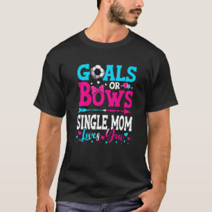 T-shirt Buts Ou Bows Mère célibataire Vous Aime Sexe Révél