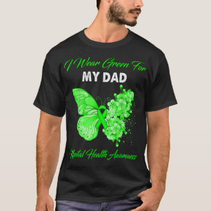 T-shirt Butterfly I Wear Green For My Papa Mental Health A