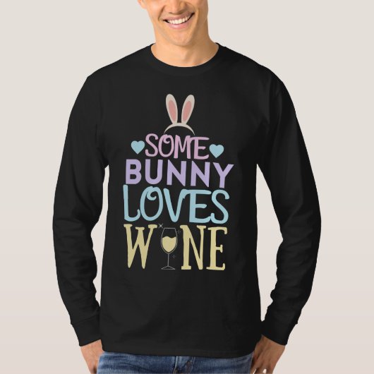 T-shirt Buveur De Vins De Lapin Certains Bunny Aiment Vin (Devant)