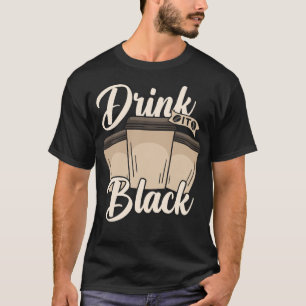 T-shirt Buvez-le Noir Amour de Grain de Café Humour Temps