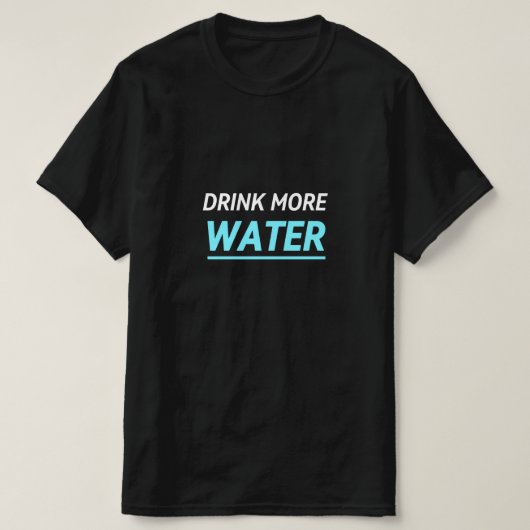 T-SHIRT BUVEZ PLUS D'EAU (Design devant)