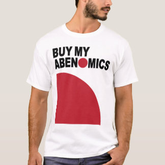 T-SHIRT BUY MY ABENOMICS / アベノミクスは買いだ Tシャツ