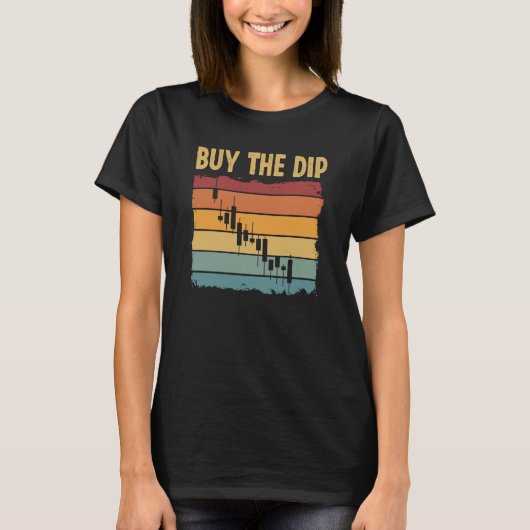 T-shirt Buy The Dip Cryptocurrency Blockchain Trader Best (Devant)