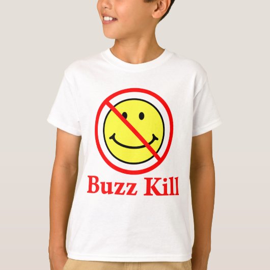 T-shirt Buzz Kill (Devant)