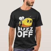 T-shirt Buzz Off Honey Bee Pun Bee (Devant)