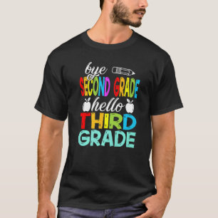 T-shirt Bye 2e année Bonjour 3e année Je viens