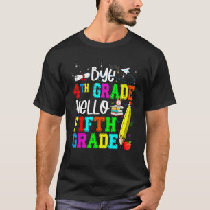 T-shirt Bye 4e année Bonjour 5e année de retour à l'école