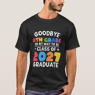 T-shirt Bye 8E Classe De 2027 Diplômée 8E Classe
