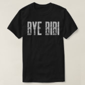 T-shirt Bye BiBi Farwell to Netanyahu Design (Design devant)