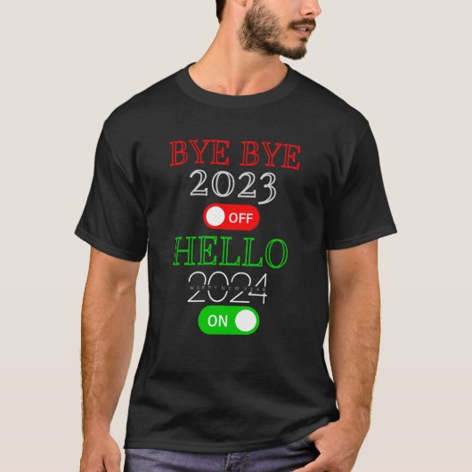 T-shirt Bye Bye 2023 Off Hello 2024 Sur Bonne Année (Devant)