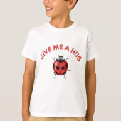 T-shirt Bye-bye, Butterfly! Give me a hug, Ladybug (Devant)