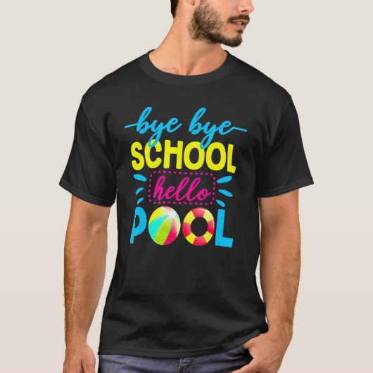 T-shirt Bye Bye École Bonjour Piscine Prof Été 2 (Devant)