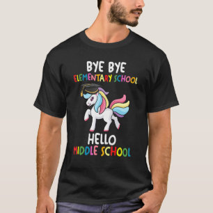 T-shirt Bye Bye Elémentaire School Middle Graduated Middle