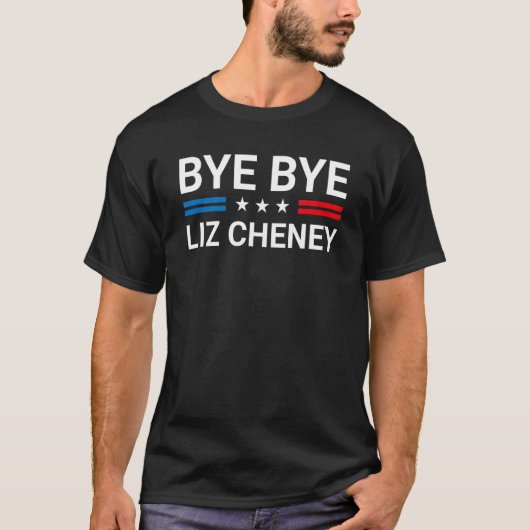 T-shirt Bye Bye Liz Cheney 4 (Devant)