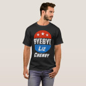 T-shirt Bye Bye Liz Cheney Hommes politiques américains Fe (Devant entier)