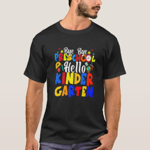 T-shirt Bye Bye Preschool Bonjour maternelle
