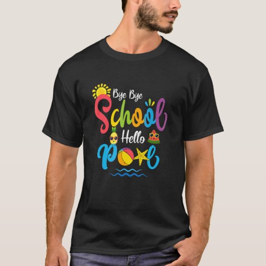 T-shirt Bye Bye School Hello Pool Enseignant été (Devant)