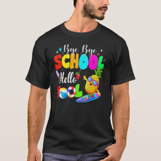 T-shirt Bye Bye School Hello Pool Été Joyeux Dernier Jour 