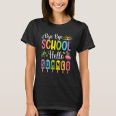 T-shirt Bye Bye School Hello Summer Time Popsicle Ice Dern (Devant)