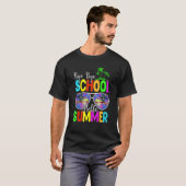 T-shirt Bye Bye School Hello Summer Time Popsicle Ice Dern (Devant entier)