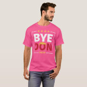 T-shirt Bye Don 2020 - Bye Bye Donald Trump (Devant entier)