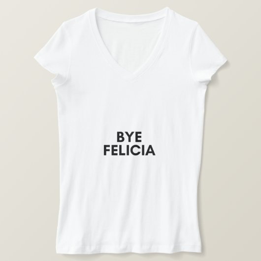 T-shirt bye felicia (Design devant)