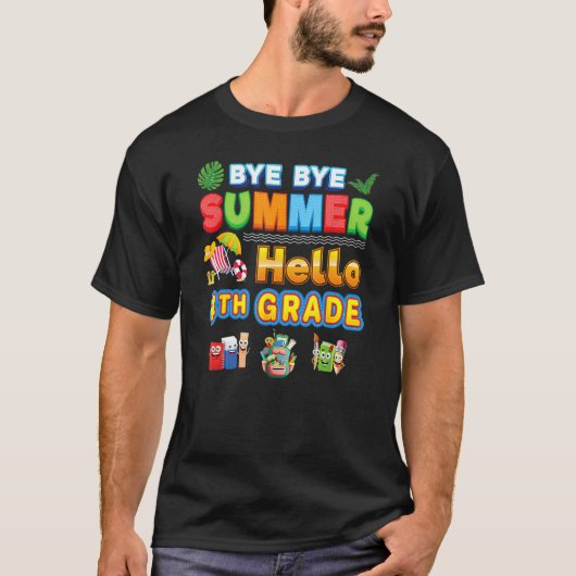 T-shirt Bye Goodbye Summer Hello 4th Grade Back To School (Devant)