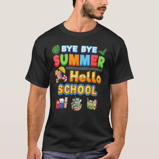 T-shirt Bye Goodbye Summer Hello School Back To School Kid (Devant)