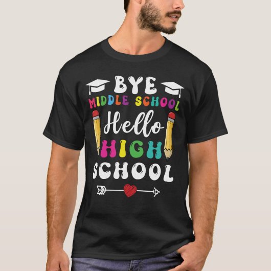 T-shirt Bye Middle School Hello Lycée (Devant)