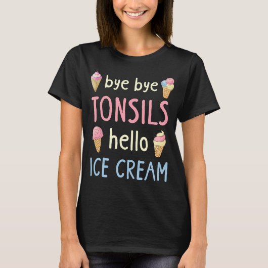 T-shirt Bye Tonsils Enlèvement Chirurgie Post Tonsillectom (Devant)