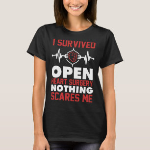 T-shirt Bypass I Survié Open Heart Chirurgie Rien Peur