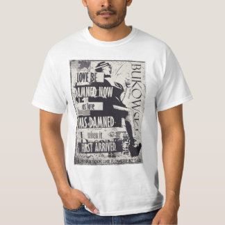 T-shirt C. Bukowski Quote