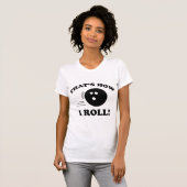 T-shirt C’est comme ça que je roule ! (Devant entier)