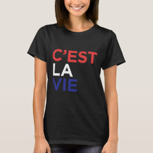 T-shirt C Est La Vie Française