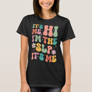 T-shirt C’est moi Salut Je suis le SLP Voix Appreciati