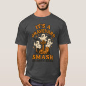 T-SHIRT C’EST UN GRAVEYARD SMASH (Devant)