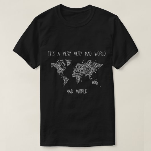 T-SHIRT C_EST UN MONDE TRÈS MAL (Design devant)