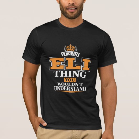 T-SHIRT C’EST UNE CHOSE ELI QUE VOUS NE COMPRENDRIEZ PAS (Devant)