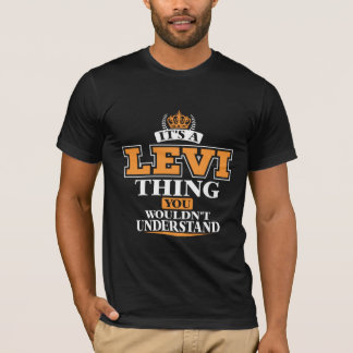 T-SHIRT C’EST UNE CHOSE LÉVI QUE L’ON NE COMPRENDRAIT PAS