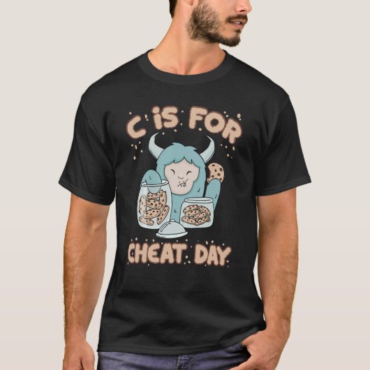 T-shirt C Is For The Cheat Day Break Diet Cheat Day (Devant)
