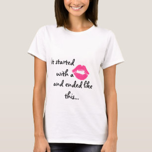 T-shirt Ça a commencé par un baiser