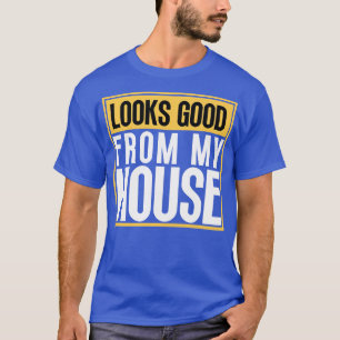 T-shirt Ça A L'Air De Ma Maison Phrase De Construction 11
