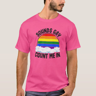 T-shirt Ça a l'air gay, comptez-moi Drapeau arc-en-ciel Ég