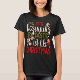 T-shirt Ça commence à goûter beaucoup comme Noël