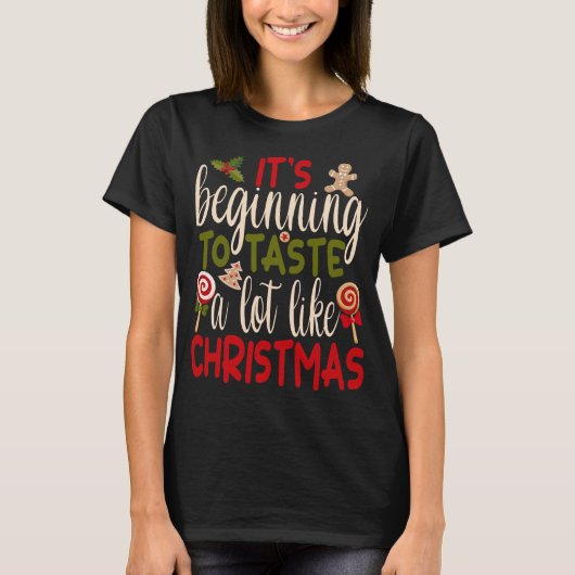 T-shirt Ça commence à goûter beaucoup comme Noël (Devant)