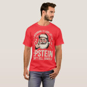 T-shirt Ça commence à ressembler beaucoup à Epstein ne s'e (Devant entier)