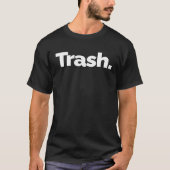 T-shirt Ça Dit Trash (Devant)