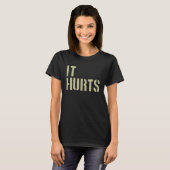 T-shirt Ça fait mal (Devant entier)